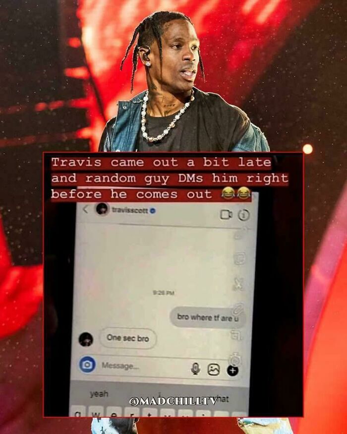 A funny internet moment screenshot featuring Travis Scott on stage with a DM asking 'bro where tf are u'.