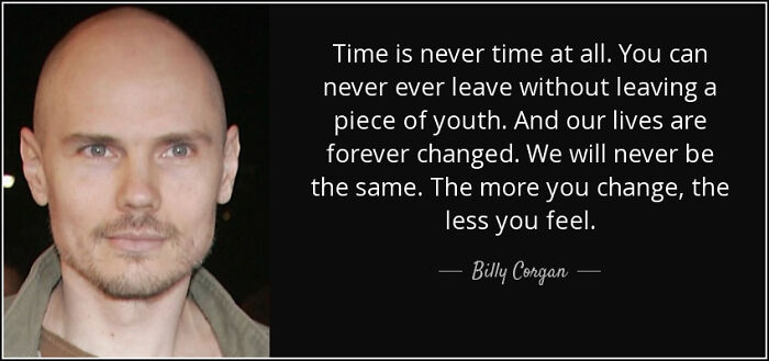 Billy Corgan with a quote about youth, a nostalgic meme for 90s kids.