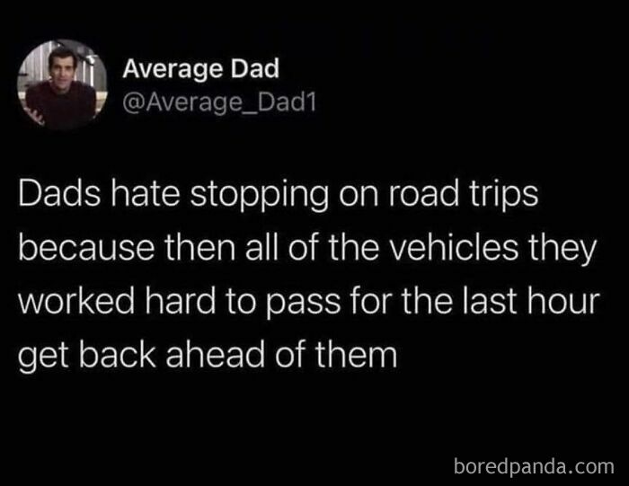 Parenting meme about dads hating to stop on road trips to stay ahead