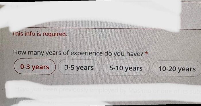 A baffling post from recruiting hell showing a job application asking for years of experience.