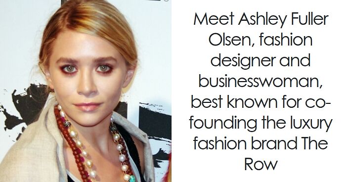 Ashley Olsen: Bio And Career Highlights