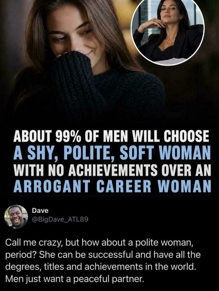 A meme with text about men preferring a shy, polite, soft woman, showing strength in preferences.