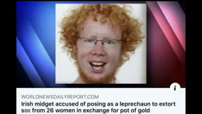 A news report about a mad lad, an Irish midget, accused of posing as a leprechaun to extort money.