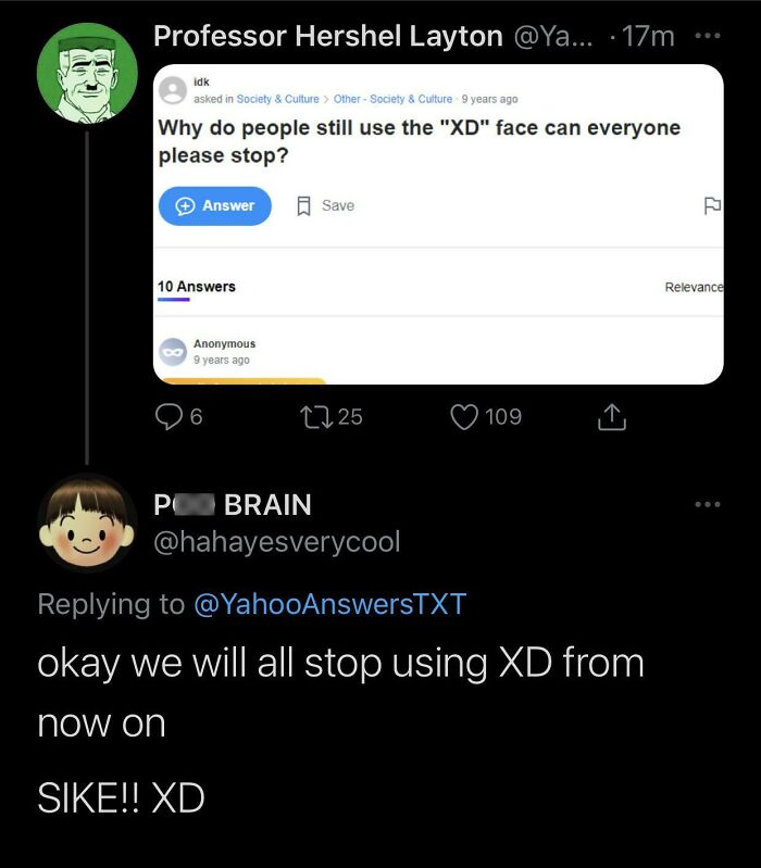A Mad Lad on social media using XD in defiance after being told to stop.