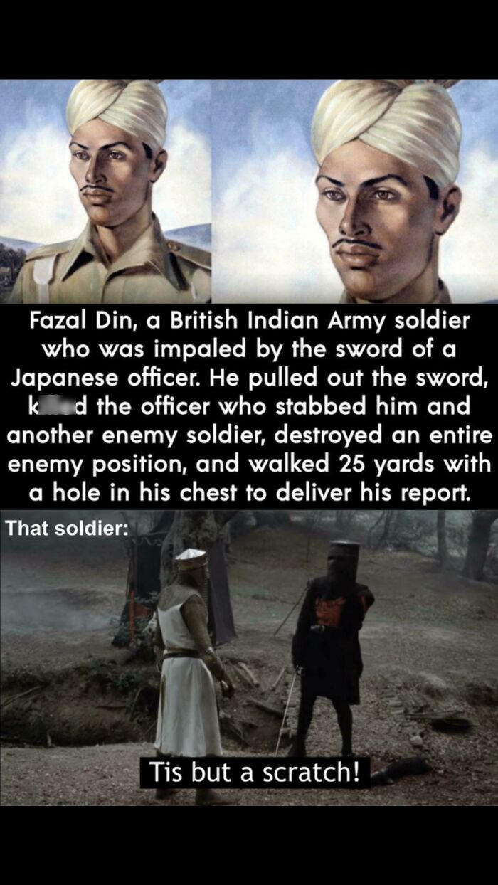 A powerful Mad Lad, Fazal Din, a British Indian Army soldier, who took a rule as a personal challenge, walking after being impaled.