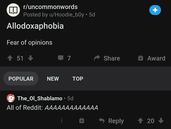 A Reddit post about allodoxaphobia on r/uncommonwords, with a comment you can hear saying AAAAAAAAAAAAAAAA.
