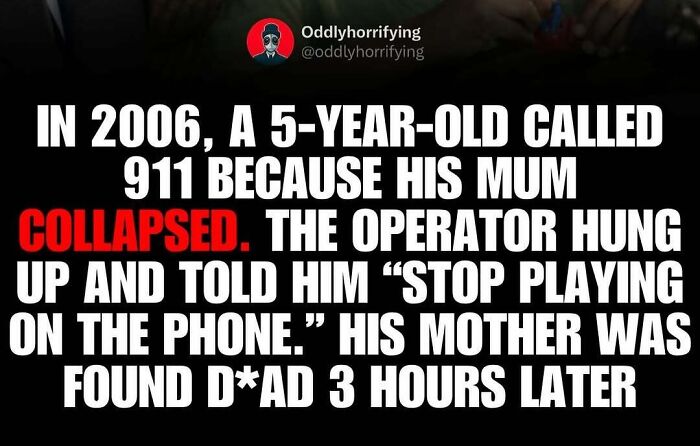 Text overlay on a dark background describing a depressing story of a 5-year-old's 911 call.