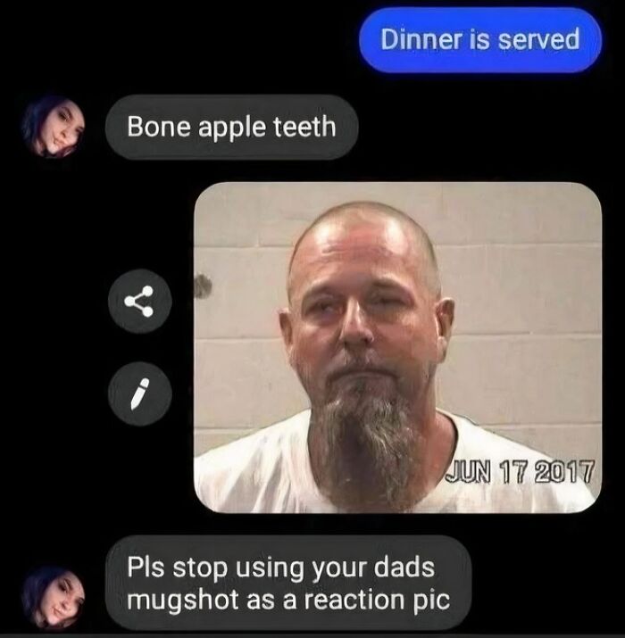 A hilarious text exchange where someone sends a mugshot as a reaction pic after 'Bone apple teeth' comment, showing no filter.