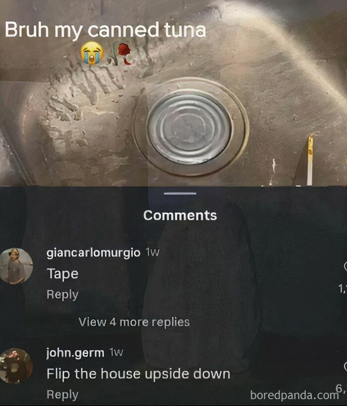 A funny meme showing a can of tuna stuck in a kitchen sink drain with humorous comments.