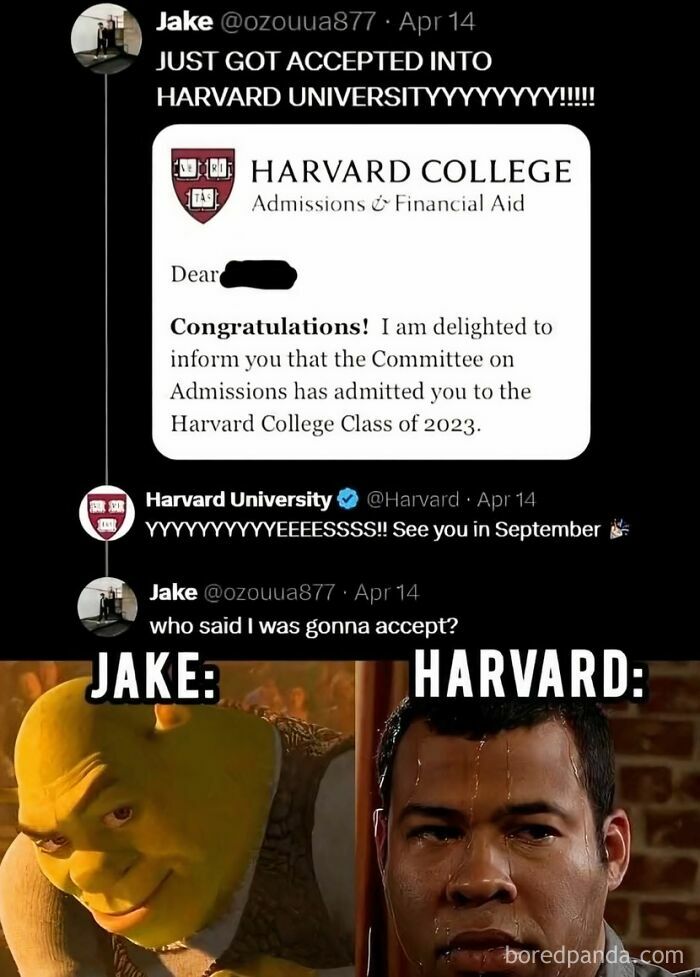A funny meme showing Jake rejecting Harvard and two sweating men representing the hilarious situation.