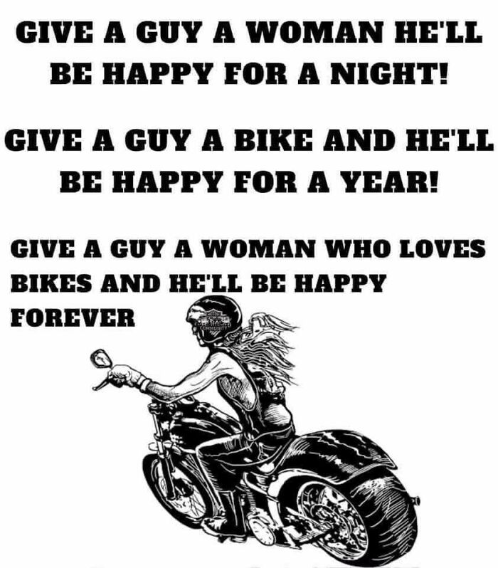A black and white image with text about how a woman who loves bikes makes a man happy forever, commenting on fragile masculinity.