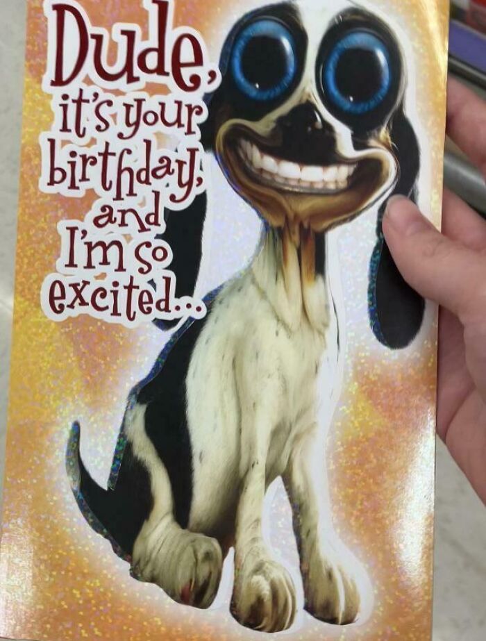 A birthday card with a design fail illustration of a creepy dog with large blue eyes and a wide, unsettling grin.