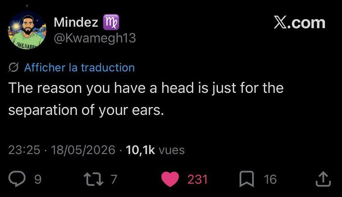 Hilariously savage burn, a tweet stating, The reason you have a head is just for the separation of your ears.