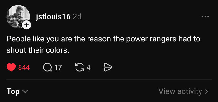 A screenshot showing a hilarious and savage burn comparing someone to Power Rangers shouting colors.