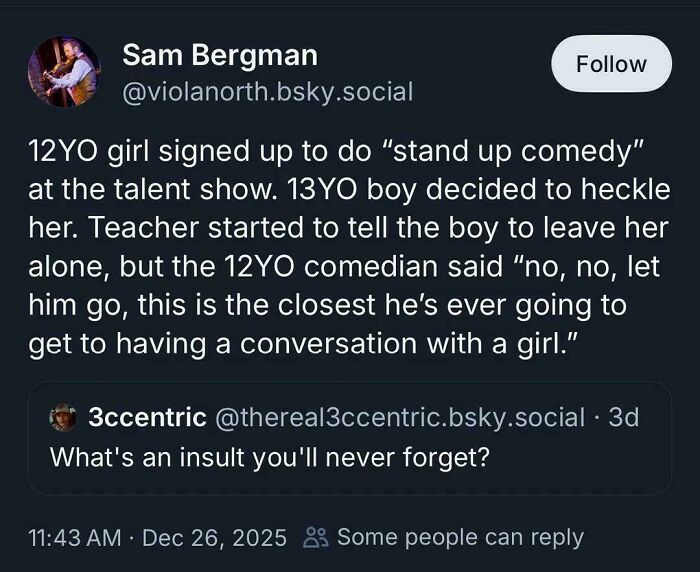 A hilariously savage tweet recounting a 12-year-old comedians burn to a heckling boy during a talent show.