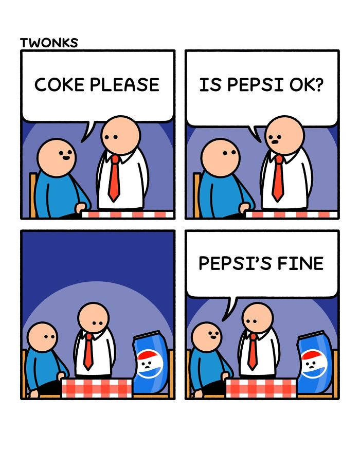 Funny comic by Steve Nelson where a customer asks for Coke, gets Pepsi, and is fine with it. Absurd comics.