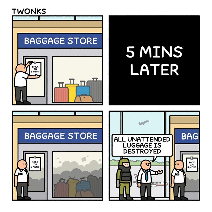 An absurd comic strip by Steve Nelson showing unattended luggage being destroyed after five minutes.