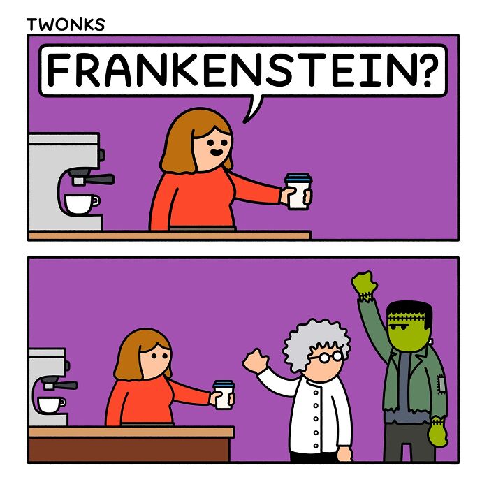 Absurd comic by Steve Nelson with a woman asking about Frankenstein and an actual Frankenstein appears.