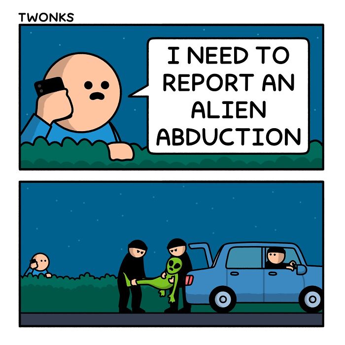Funny comic by Steve Nelson of someone reporting an alien abduction while aliens abduct an alien.