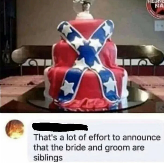 A hilariously savage burn about a Confederate flag cake implying a couple are siblings.