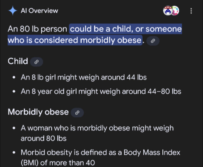 AI Fails: An AI overview stating an 80 lb person could be a child or morbidly obese. Hilarious AI fails.