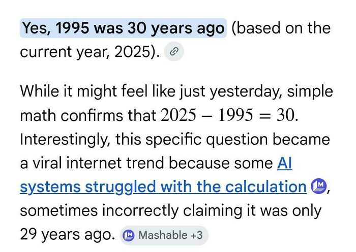 Screenshot of an AI response correcting a math error about 1995 being 30 years ago, highlighting AI fails.