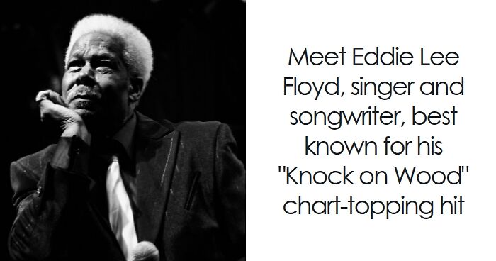 Eddie Floyd: Bio And Career Highlights