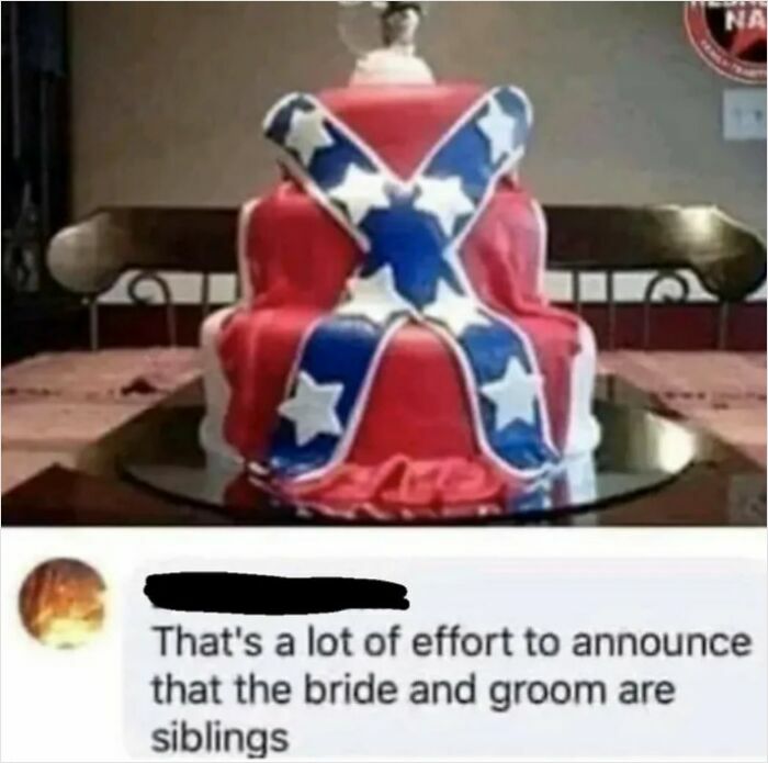 A hilariously savage burn about a Confederate flag cake implying a couple are siblings.
