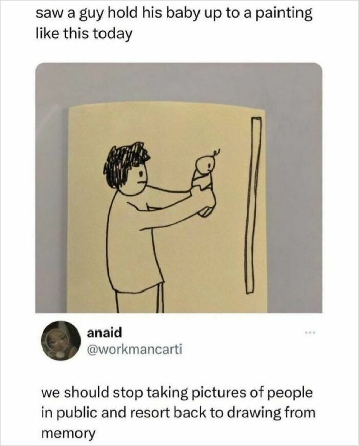 A hand-drawn sketch of a man holding a baby up to a painting, a humorous example of savage comments.