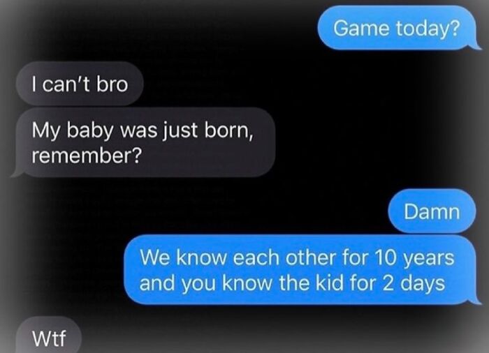 A text message conversation with savage comments, revealing a friend's lack of chill after a baby's birth.