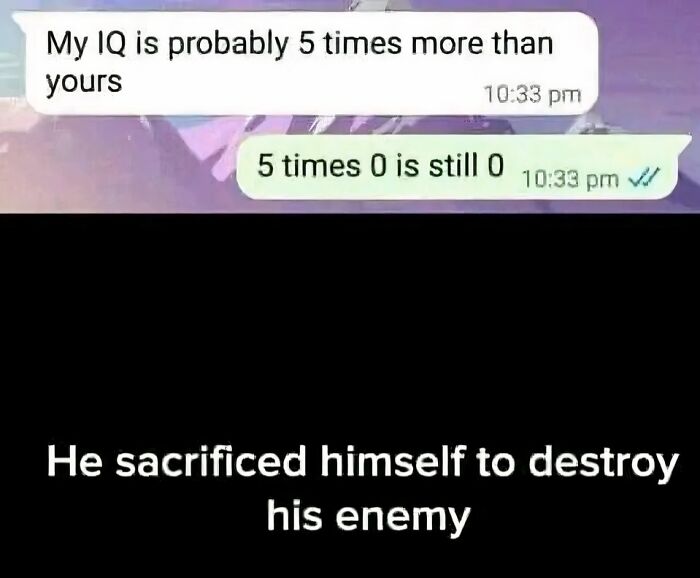 A screenshot of savage comments in a chat about IQ, with someone sacrificing himself to destroy his enemy, showing people with no chill.