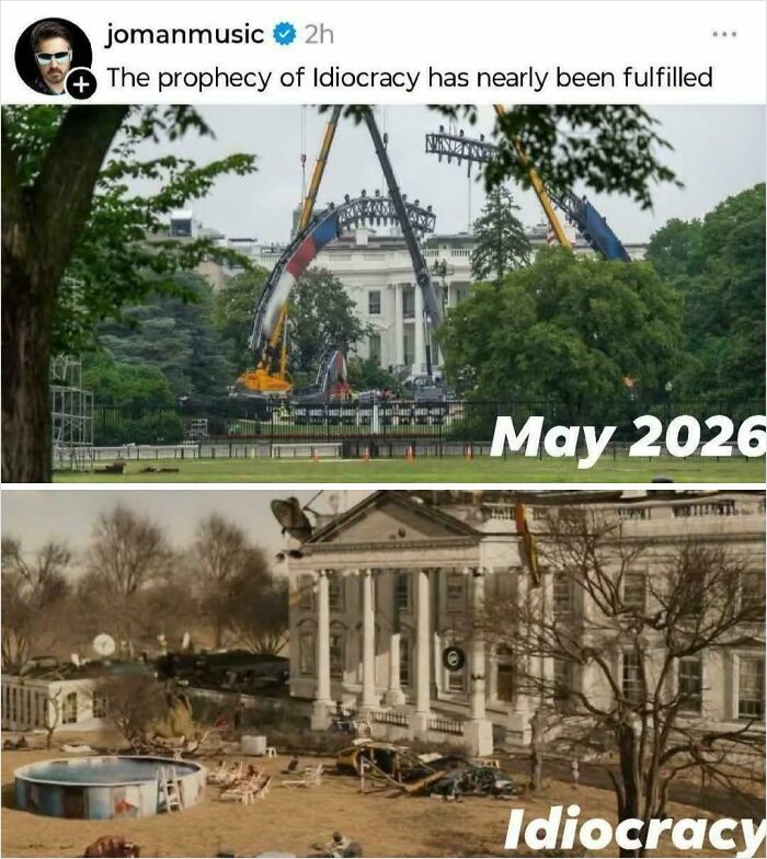 A split image showing the White House in May 2026, with construction cranes, and the White House from the movie Idiocracy, showcasing posts that aged way better.