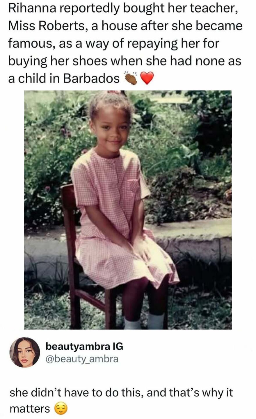 Rihanna bought her teacher a house, a heartwarming pop culture post spreading good vibes.