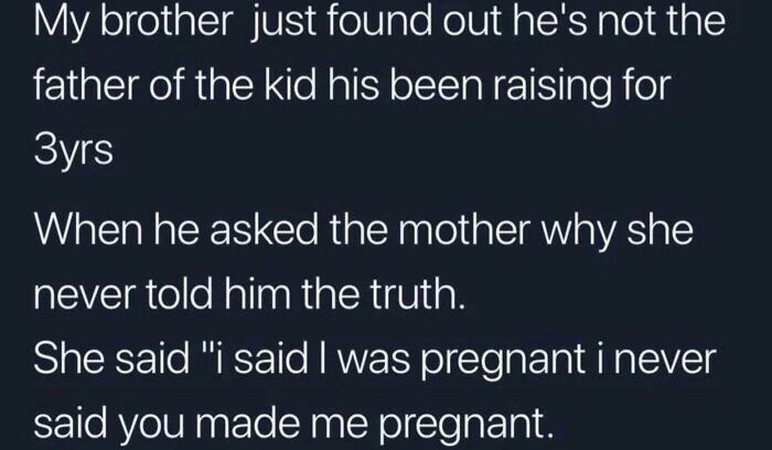 A screenshot of a text post detailing a man discovering he isn't the father of the child he's been raising, showcasing a lack of basic human decency.