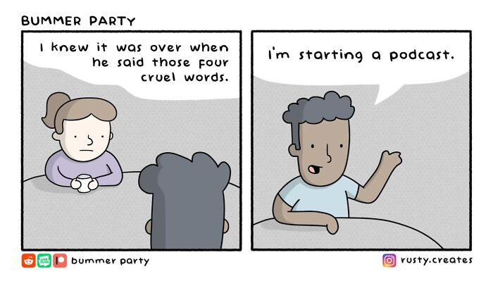 A comic showing quirky humor in a relationship, where starting a podcast ends a relationship with silly laughs.