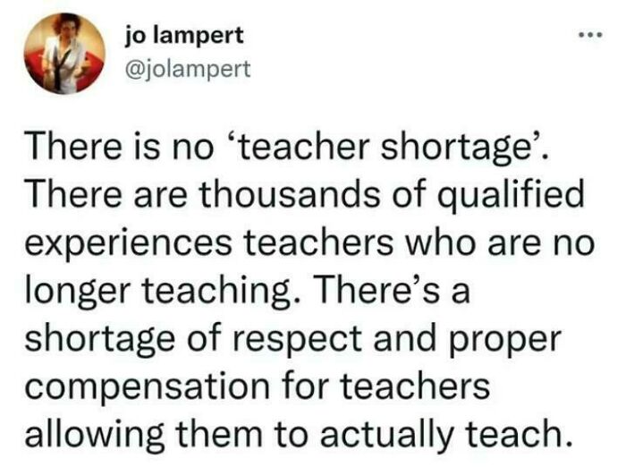 A tweet by Jo Lampert discussing the actual reasons behind the teacher shortage, linking to baffling posts about work.