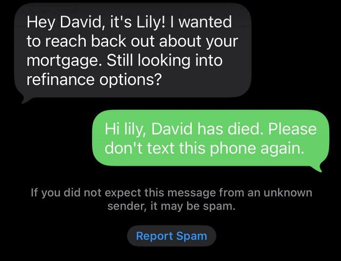 An unhinged wrong number text exchange where a person informs a mortgage company that David has died.