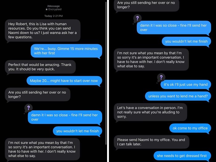 An unhinged conversation between Robert and Lisa from HR, involving sending Naomi over, escalates into bizarre, confusing texts.