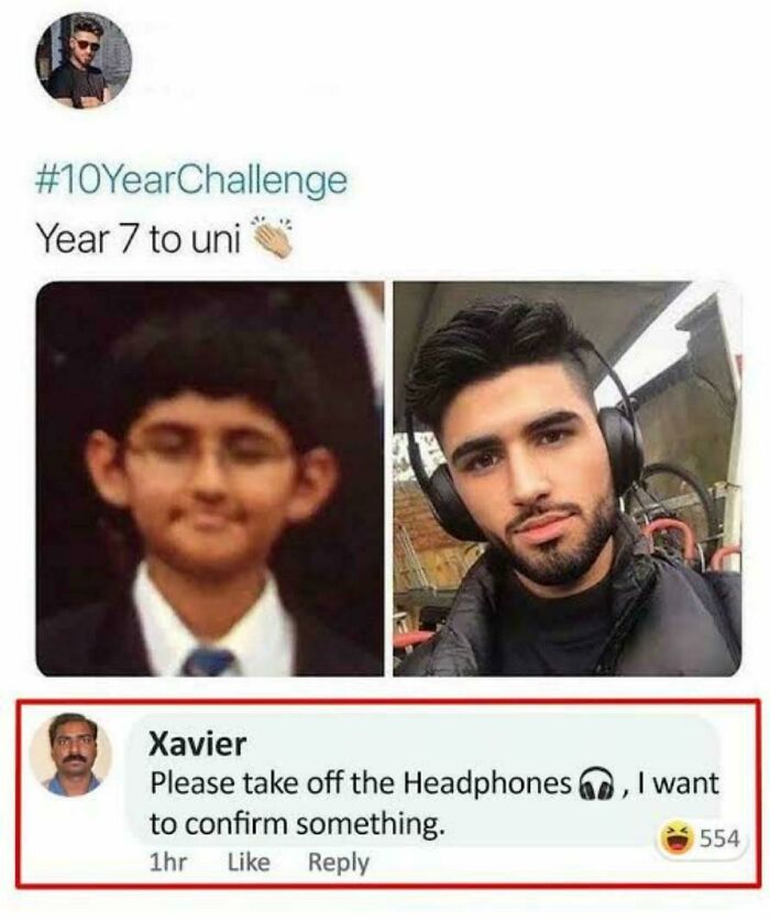 Xavier's savage response to a #10YearChallenge photo, asking the person to remove their headphones.