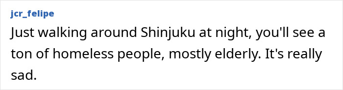 Screenshot of a comment from jcr_felipe, discussing homeless people in Shinjuku, revealing the dark side of Japan.