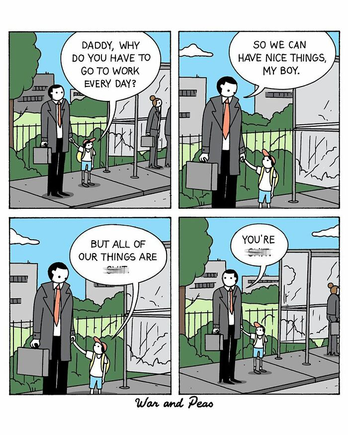 Father explains work to son who points out their things are bad comic by War and Peas