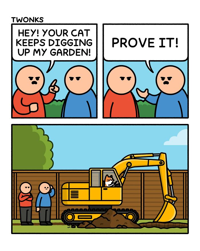 Absurd and funny comic by Steve Nelson of a cat driving an excavator, digging up a garden.
