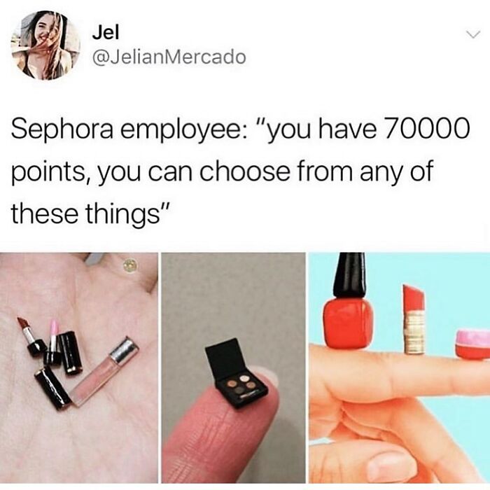 Humorous meme about Sephora employee offering tiny makeup items