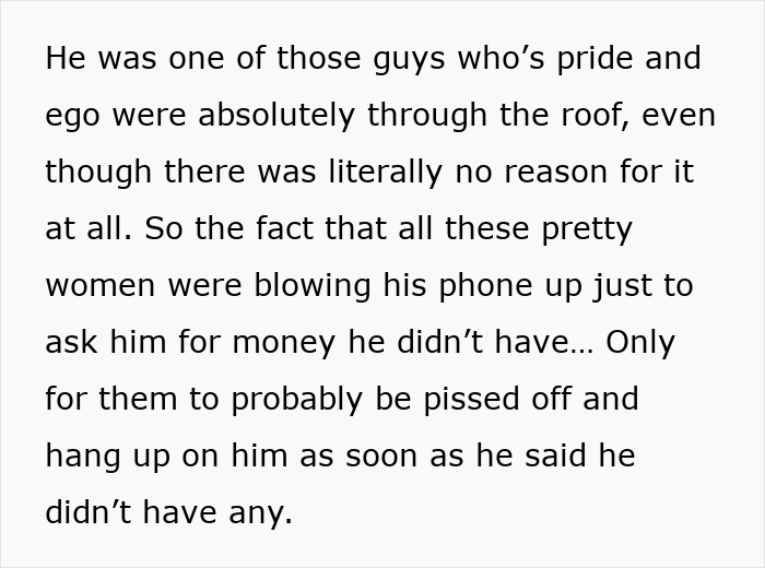 Text snippet about an ex trying to embarrass woman, ending up as the joke, as women asked him for money he didn't have.