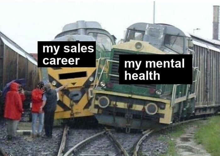 Two trains colliding labeled my sales career and my mental health