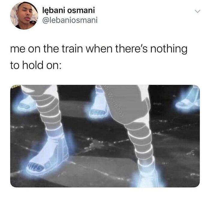 Funny meme about standing on a train with nothing to hold on