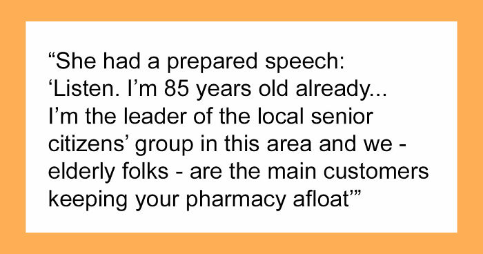 “They Can Stuff Their Mouths With Potatoes!”: Audacious 85YO Gives Right-Wing Pharmacies A Piece Of Her Mind