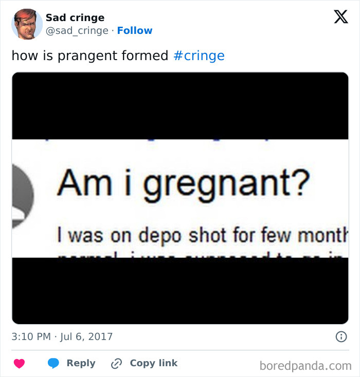 A cringy text message asking Am i gregnant, shared on social media by a sad cringe account.