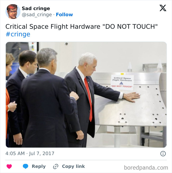 Mike Pence touching critical space flight hardware despite a DO NOT TOUCH sign, an incredibly sad cringe moment.