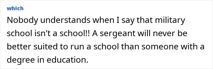 Text reads: Nobody understands when I say that military school isn&rsquo;t a school!!! A sergeant will never be better.